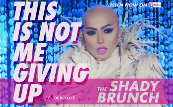 The Shady Brunch | This Is Not Me Giving Up
