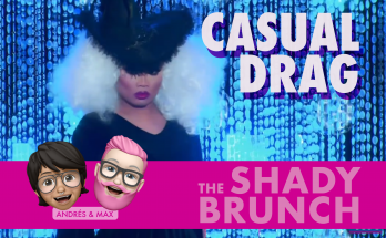 The Shady Brunch | Casual Drag